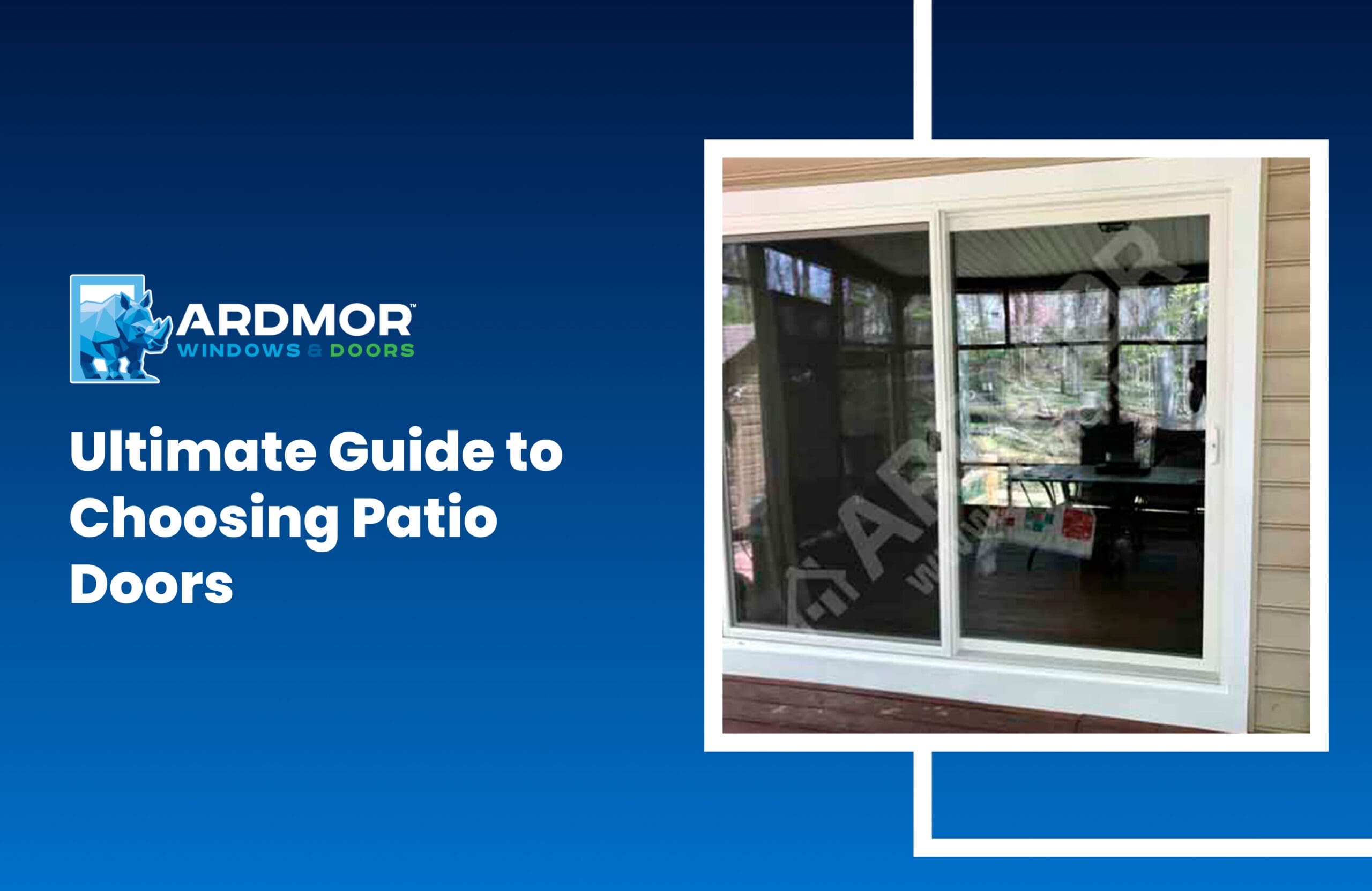 Ultimate Guide to Choosing Patio Doors