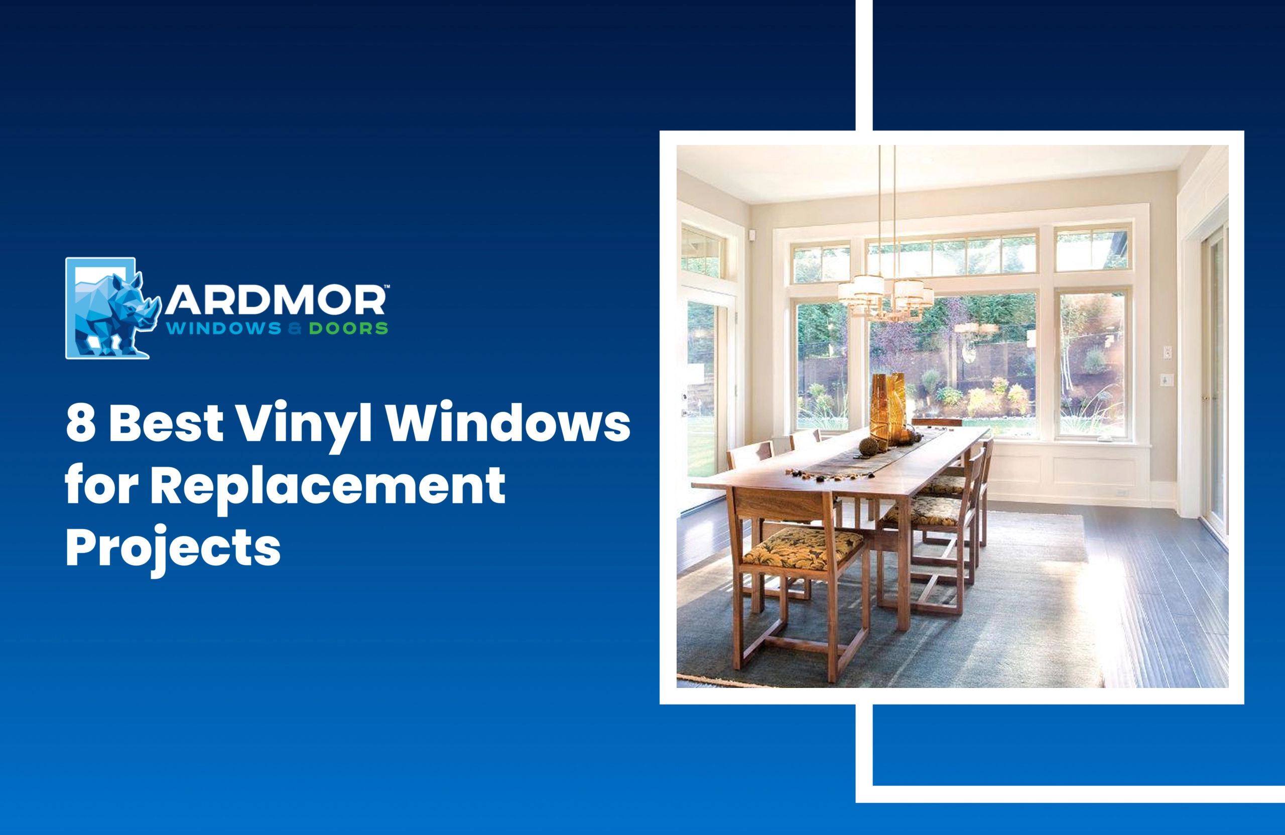 8_best_vinyl_windows_for_replacement_projects_сover_blog
