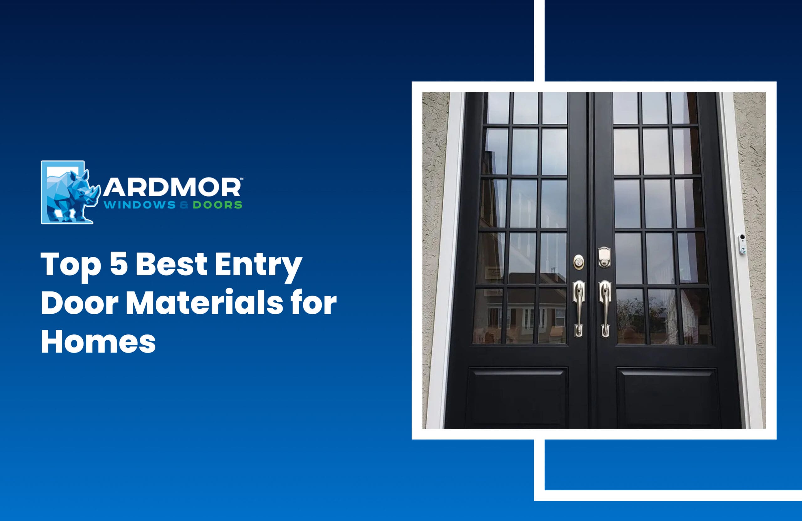 Top 5 Best Entry Door Materials for Homes