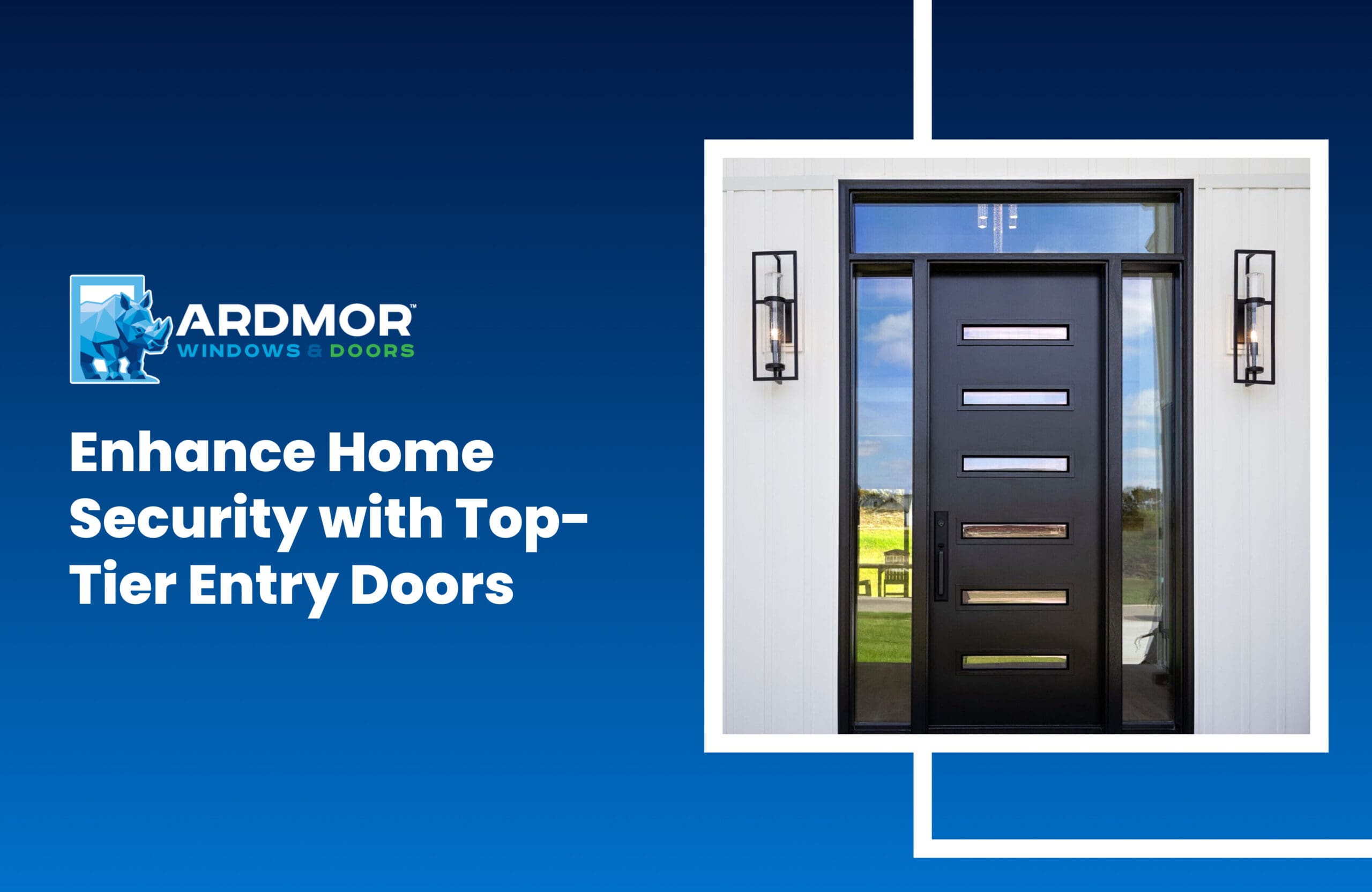 Enhance Home Security with Top-Tier Entry Doors